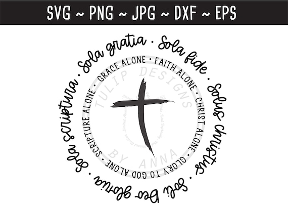 Sola scriptura solus christus sola gratia sola fide soli deo gloria