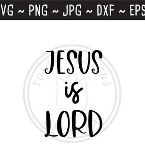May include: Black and white text graphic that reads "JESUS is LORD" in a handwritten style.