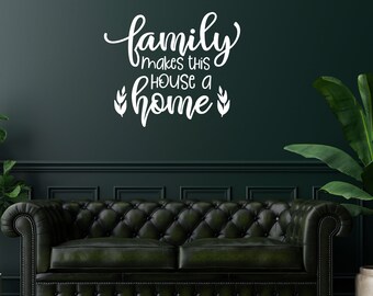 Family Makes This House A Home Wall Decal Vinyl Sticker Tattoo For Windows Glass Wall Words DIY Custom Home Decor