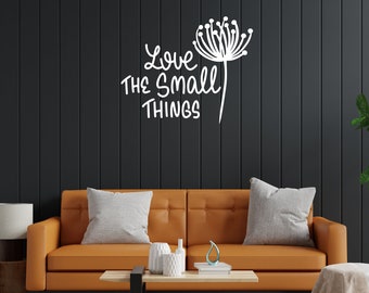 Love The Small Things Wall Decal Vinyl Sticker Tattoo For Windows Glass Wall Words DIY Custom Home Decor