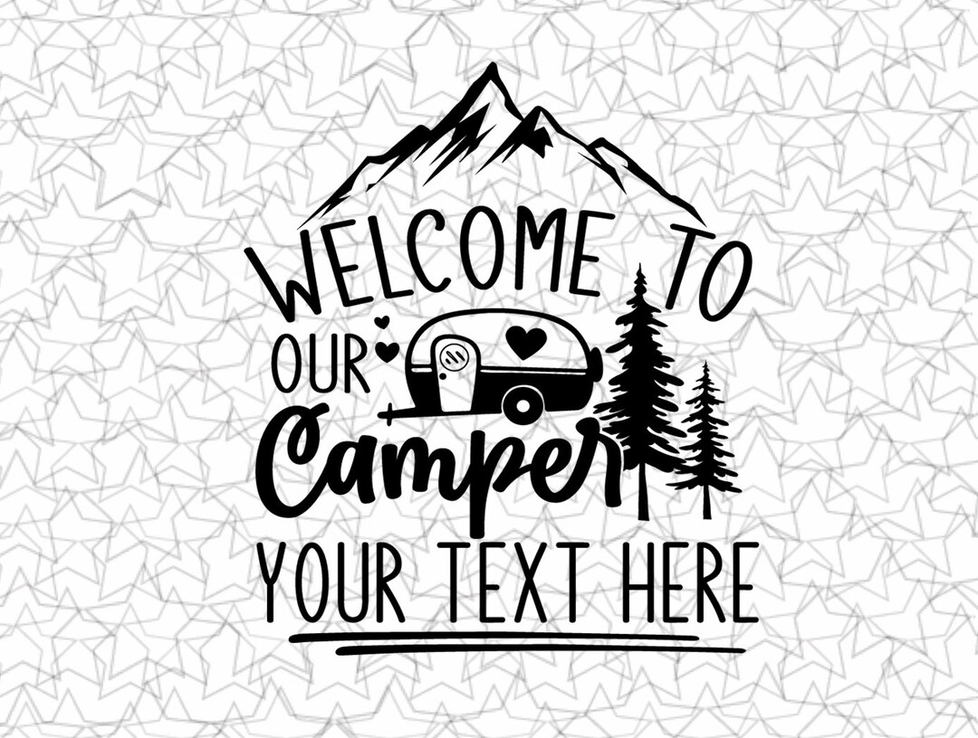 Welcome to Our Camper Custom Decal Vinyl Sticker Tattoo Loving Camping ...