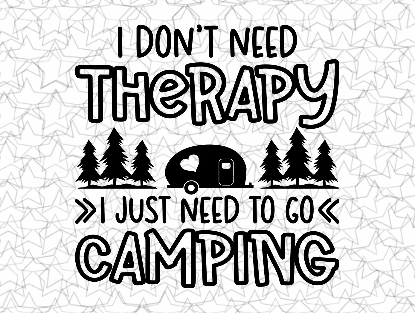 I Don't Need Therapy Decal Vinyl Sticker Tattoo Loving Camping for ...
