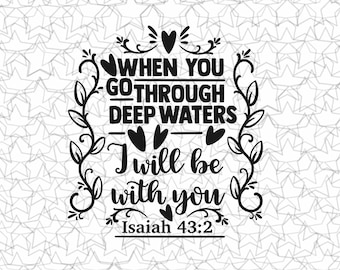 Isaiah 43:2 When you go through deep waters I will be with you Bible Scripture Verse Wall Decal Vinyl Sticker Tattoo For Windows Glass
