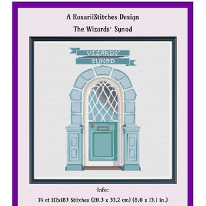 May include: Cross-stitch design depicting a teal door with an arched window and the text "Wizards' Synod." The design includes the text "A RosariiStitches Design" and "RosariiStitches." The finished size is 20.3 x 33.2 cm.