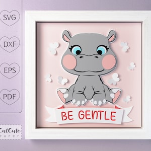 Nilpferd Shadow Box SVG Vorlage, 3D SVG Be Gentle Nilpferd Kindergarten Wand Kunst Shadowbox für Cricut und Silhouette, DIY Babypartygeschenk