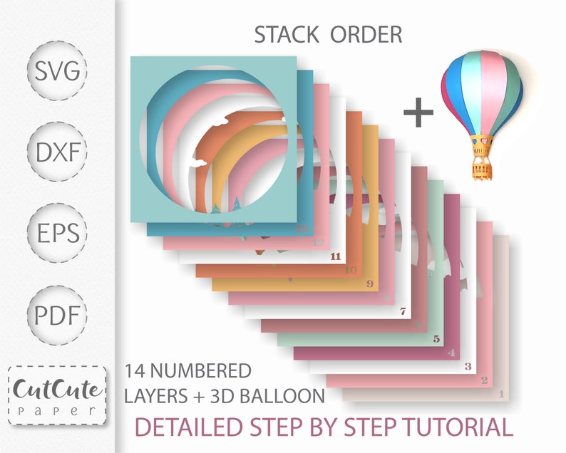 May include: A stack of 14 numbered paper layers in various pastel colors, with a cut-out design of a hot air balloon. The layers are arranged in descending order, with the largest layer at the bottom and the smallest layer at the top. A separate image of a 3D hot air balloon is shown to the right of the stack. The text "STACK ORDER" is at the top of the image. The text "14 NUMBERED LAYERS + 3D BALLOON" is below the stack of layers. The text "DETAILED STEP BY STEP TUTORIAL" is at the bottom of the image.