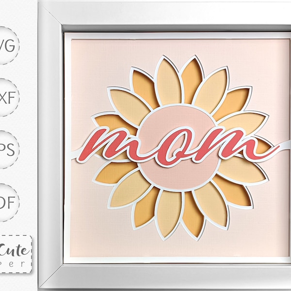 Sunflower Mom Shadow Box SVG Template, DIY Gift for Mother, Mothers Day Layered Cardstock Sadowbox SVG for Cricut and Silhouette