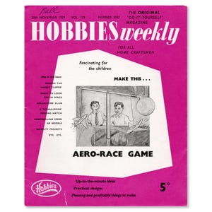 May include: A retro magazine cover in magenta, titled "HOBBIES weekly". The cover features an illustration of two men and model airplanes, with the text "AERO-RACE GAME". Additional text includes "Fascinating for the children" and the date "25th NOVEMBER 1959".