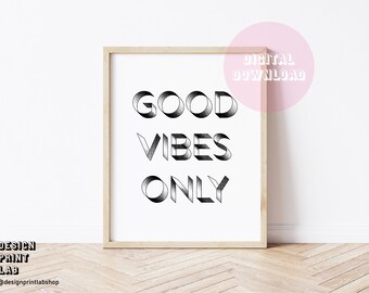 Good Vibes Only Poster - Downloadable Print, Poster, Wall Art, Room Decor, Instant Download