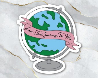 Schitt's Creek Alexis Rose Love That Journey For Me Sticker | Waterproof and Weatherproof Decal for Hydroflask, Laptop, Tablet
