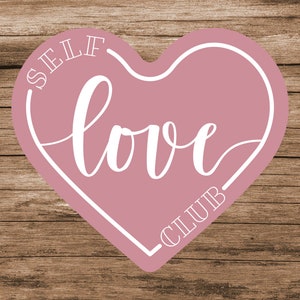 Self Love Club SVG | Mental Health SVG