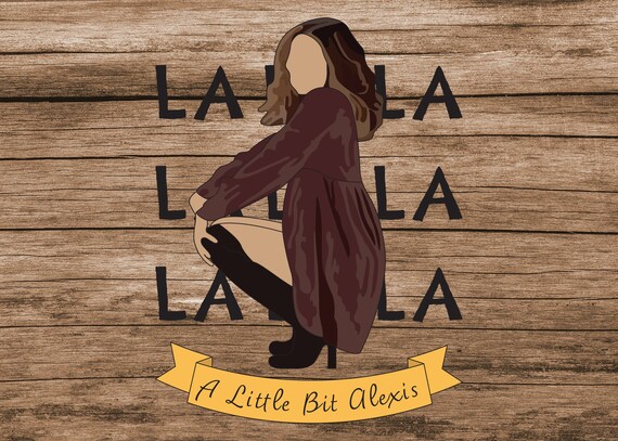 Download Schitts Creek A Little Bit Alexis Svg Alexis Rose Printable Etsy