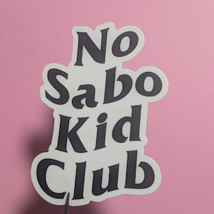 Pegatina de vinilo del club infantil No Sabo / Pegatina divertida con el meme hispano "no Sabo"