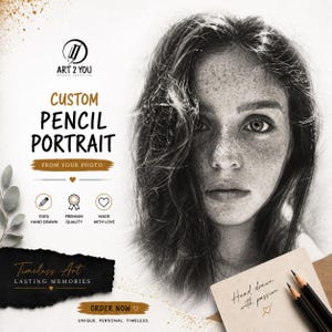 May include: A black and white pencil portrait of a woman with freckles, with the text "CUSTOM PENCIL PORTRAIT FROM YOUR PHOTO." The image includes the text "100% HAND DRAWN, PREMIUM QUALITY, MADE WITH LOVE." The words "Timeless Art, Lasting Memories" are also included.