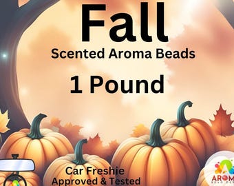 1 pound Fall Scented Aroma Beads - CURED For Car Freshies, 8:2 Ratio, Round