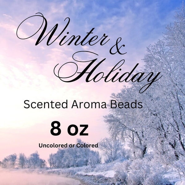 8 oz CURED Premium Scented Aroma Beads Winter Holiday Scents for car freshie, car and air fresheners 8:2 ratio Quality Fragrance Oils used