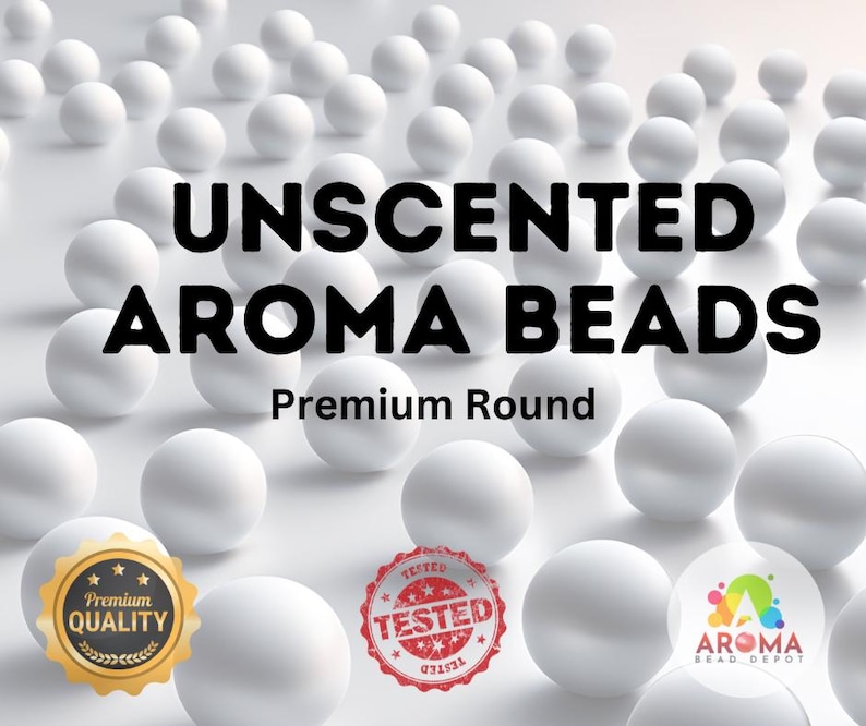 May include: White round unscented aroma beads, labeled "Premium Round" and "Tested". The beads are scattered on a white surface.