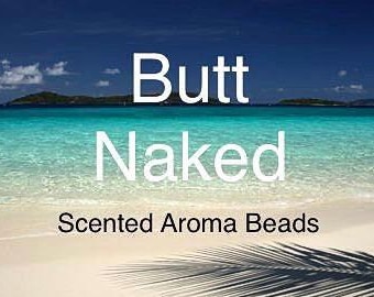 Aroma Beads Scented Butt Naked for car air freshener Car Freshie supplies 8:2 ratio Quality Fragrance Oils used and CURED minimum 10 days.