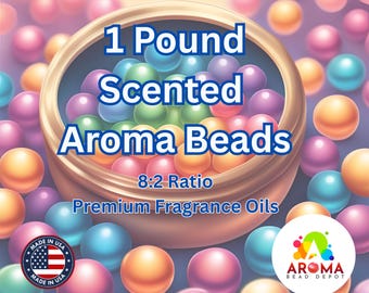 1 Pound Scented Aroma Beads, Fragrance Oils