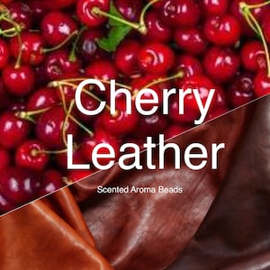 May include: Red cherries and brown leather pieces with the text "Cherry Leather Scented Aroma Beads".