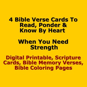 4 Bible Verse Cards To Read When You Need Strength, Digital Printable, Scripture Cards, Bible Memory Verses, Bible Coloring Page