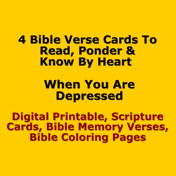 4 Bible Verse Cards To Read When Sad/Depressed, Digital Printable, Scripture Cards, Bible Memory Verses, Bible Coloring Page