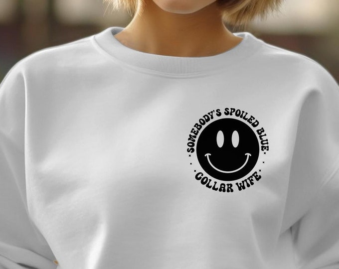 Spoiled Blue Collar Wife Sweatshirt Spoiled Wife Tee Front and Back Retro Smiley Shirt Spoiled Blue Collar Wife Tee