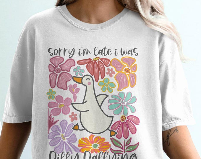 Funny Goose Shirt, Late Because Dilly Dallying, Cute Animal Floral T-Shirt, Adorable Duck Shirts for Women, Fun Animal Lover Gift