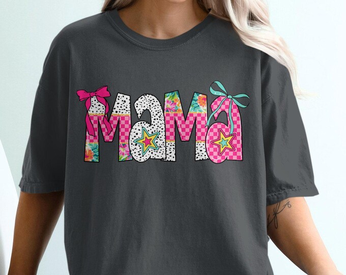 Mama Floral Graphic T-Shirt, Cute Colorful Mom Shirt, Comfortable Mama Tee, Women's Graphic Tee, Gift for Mom, Mother's Day Shirt