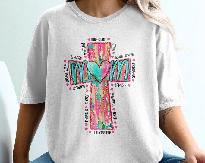 Inspirational Mom Cross Graphic Tee, Christian Mom Shirt, Mothers Day Gift, Faith Based T Shirt, Mom Life, Colorful Cross Design