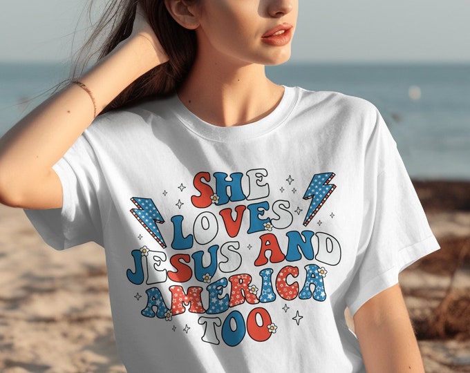 She Loves Jesus And America Too T-Shirt, Patriotic Graphic Tee, Religious American Apparel, Women's Faith Shirt, USA Pride Clothing