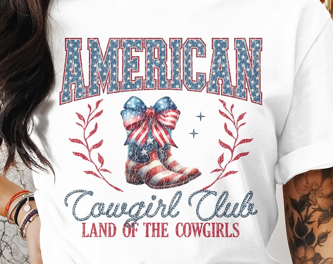 Coquette American Cowgirl Club T-Shirt, Patriotic Social Cowgirl Shirt, Land of the Cowgirls Tee, Stars and Stripes Cowgirl Boot Top