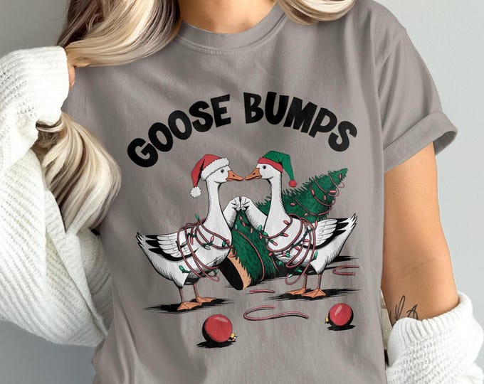Funny Christmas Goose Shirt, Goose Bumps T-Shirt, Humorous Holiday Tee, Christmas Goose Humor Shirt, Silly Christmas Shirt For Goose Lovers