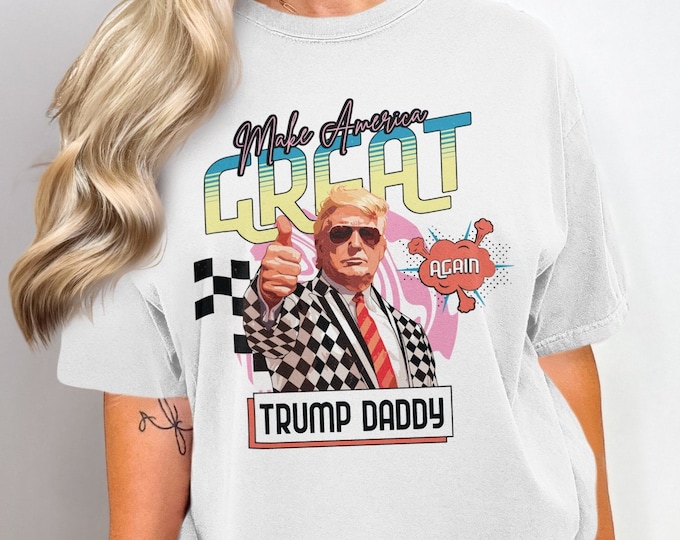 Make America Great Again Trump Daddy T-Shirt, Vintage Style MAGA Tee, Retro Trump Patriotic Shirt, Comfort colors funny Trump shirt & tote