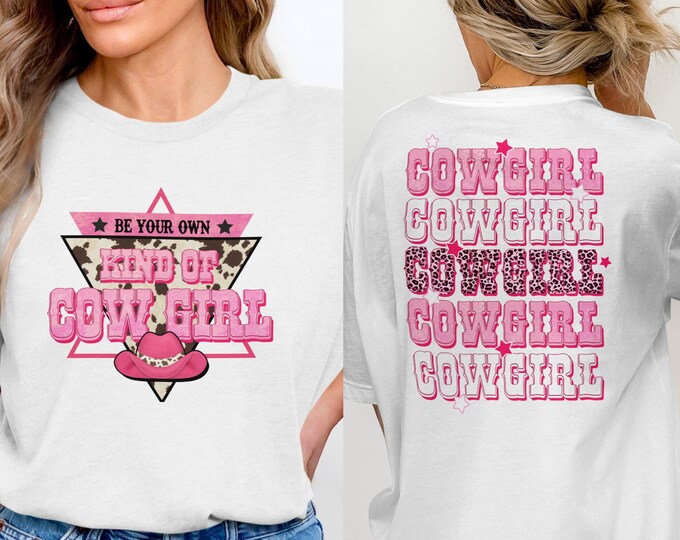 Be Your Own Kind Of Cow Girl T-Shirt, Western Theme Tee, Pink Cowgirl Hat Shirt, Country Style Apparel, Trendy Cowgirl Outfit