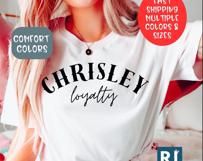 Chrisley Loyalty Comfort Colors Shirt | Todd & Julie Chrisley Fan Tee | Savannah-Inspired Family Loyalty Shirt | Unisex Graphic Tee