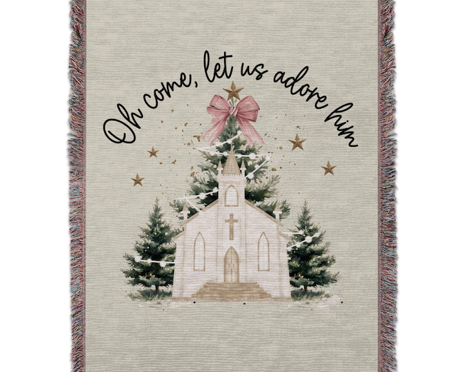 Christmas Church Scene Woven Blanket, Oh Come Let Us Adore Him Design, Cozy Throw Blanket, Christmas Home Decor, Cotton Blanket