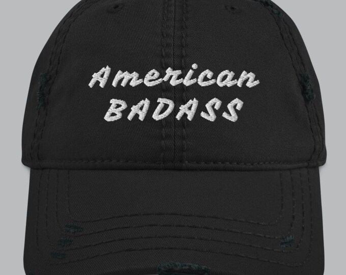 American BADASS embroidered Distressed Dad Hat, Patriotic Hat, Gift for Dad
