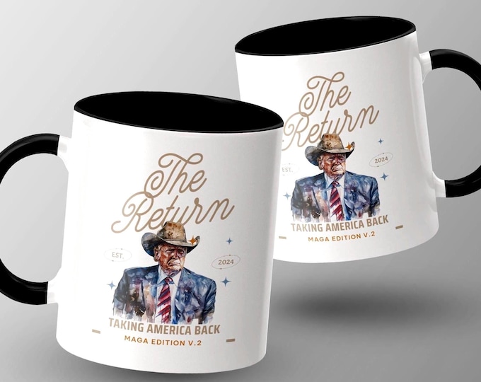The Return Taking America Back Mug 2024 Edition V.2, Unique Patriotic Gift, Perfect Coffee Tea Cup for Enthusiasts