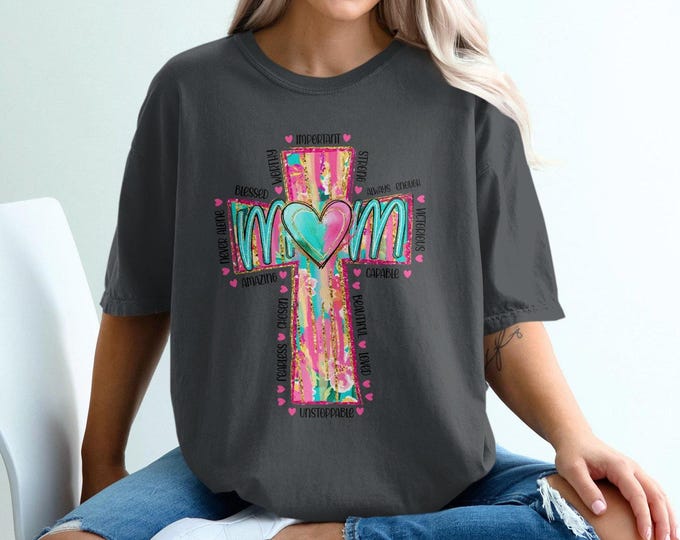 Vibrant Cross Graphic Mom T-Shirt, Heart Design, Inspirational Words, Comfort Colors, Various Colors and Sizes Available