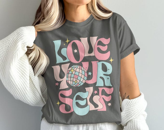 Retro Love Yourself T-Shirt, Graphic Tee with Inspirational Quote, 70s Style Shirt, Colorful Typography, Positive Message Shirt, Unique Gift