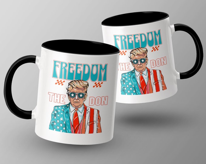 Freedom The Don USA Patriotic Mug, American Flag Design, Unique Independence Day Gift, Iconic Presidential Mug, Political Coffee Cup