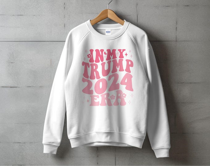 In My Trump Era 2024 Sweatshirt, Retro Graphic Sweatshirt, Unisex Political Apparel, Trendy 2024 Election Sweater, Bold Print Sweatshirt