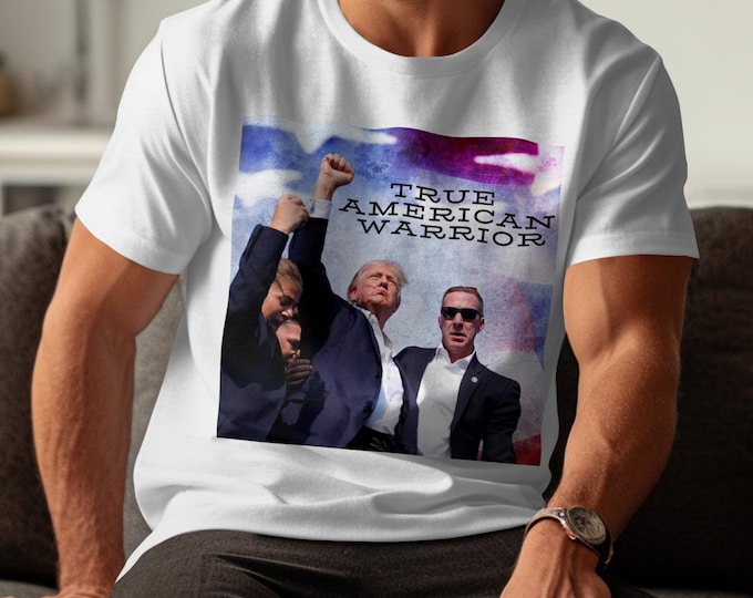 Trump True American Warrior T-Shirt, Trump Iconic Photo Tee, Patriotic Graphic Tee, USA Pride Shirt, American Hero T-Shirt, July 13th Shirt