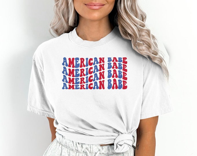 Retro AMERICAN Babe July 4th Shirt, Cute Shirt for 4th of July, Patriotic Shirt Comfort Colors Shirt, Retro Trendy Patriotic Comfort Colors