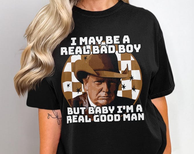 Comfort Colors Trump Cowboy Bad Boy Real Good Man T-Shirt, Funny Retro Trump Western Style Graphic Tee, Western Inspired Trump Tote