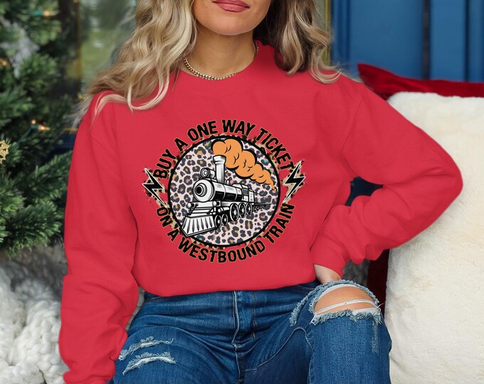 Country Buy A One Way Ticket On A Westbound Train Sweatshirt, Retro Western Country Music Sweatshirt, Western Leopard Shirt, Gift for fans