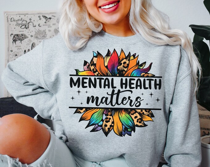 Mental Health Adult Shirt or Sweatshirt, Positive Affirmations Sweatshirt For Mental Health Awareness Crewneck Sweatshirt