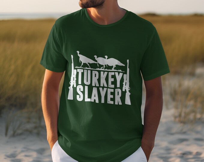 Turkey Slayer T-Shirt, Hunting Themed Graphic Tee, Unique Gift for Hunters, Men and Women Apparel, Outdoor Adventure Shirt