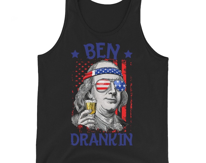 Ben Drankin Funny July 4th Unisex Tank Top, Presidents Funny Drinking July 4th Tank/Shirt, Ben Franklin Cartoon Fun Patriotic July 4th Shirt